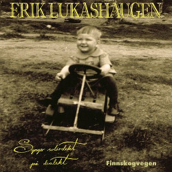 Finnskogvegen – Erik Lukashaugen