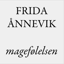 Magefølelsen – Frida Ånnevik